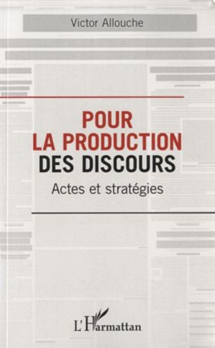 Emprunter Pour la production des discours. Actes et stratégies livre