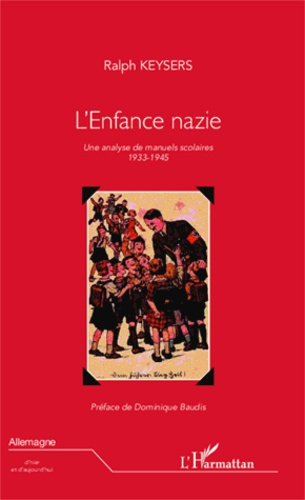 Emprunter L'enfance nazie. Une analyse de manuels scolaires (1933-1945) livre