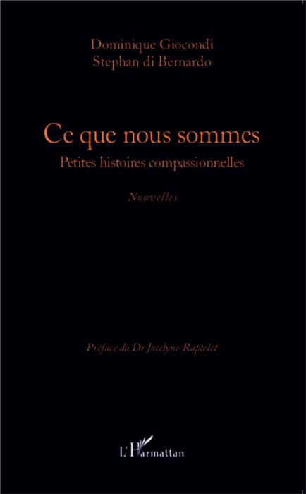 Emprunter Ce que nous sommes. Petites histoires compassionnelles livre