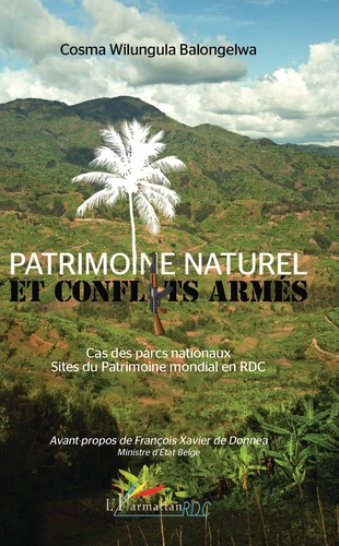 Emprunter Patrimoine naturel et conflits armés. Cas des parcs nationaux ; sites du Patrimoine mondial en Répub livre