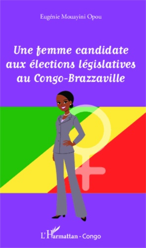 Emprunter Une femme candidate aux élections législatives au Congo-Brazzaville livre