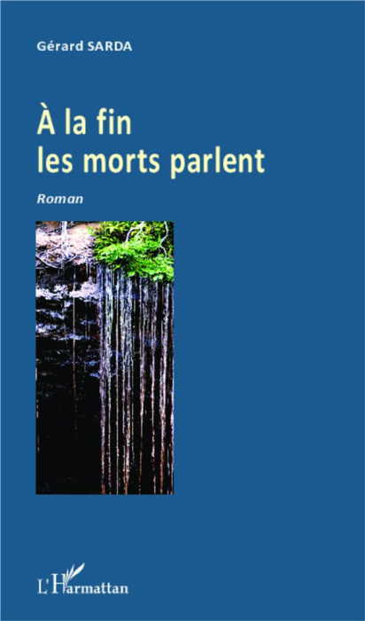 Emprunter A la fin les morts parlent livre