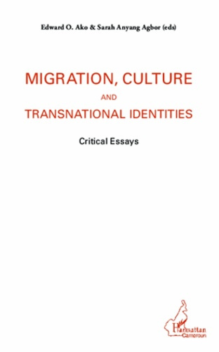 Emprunter Migration, culture and transnational identities. Critical essays livre