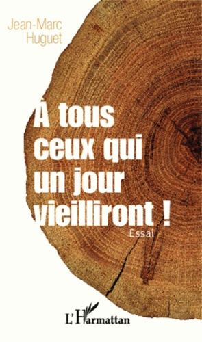 Emprunter A tous ceux qui un jour vieilliront ! livre