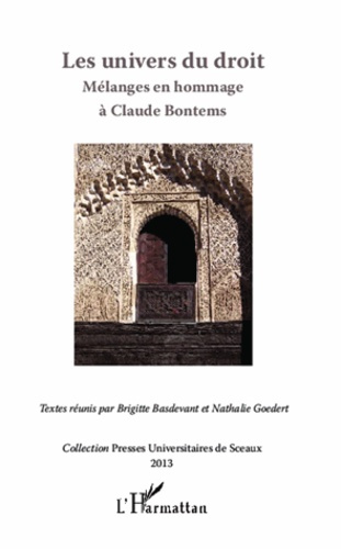 Emprunter Les univers du droit. Mélanges en hommage à Claude Bontems livre