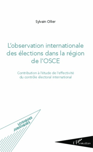 Emprunter L'observation internationale des élections dans la région de l'OSCE. Contribution à l'étude de l'eff livre