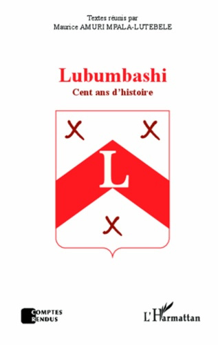 Emprunter Lubumbashi, cent ans d'histoire livre