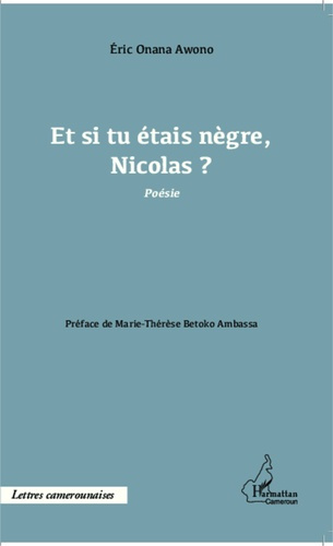 Emprunter Et si tu étais nègre, Nicolas ? livre