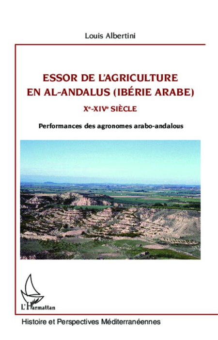Emprunter Essor de l'agriculture en al-Andalus (Ibérie arabe) Xe-XIVe siècle. Performances des agronomes arabo livre