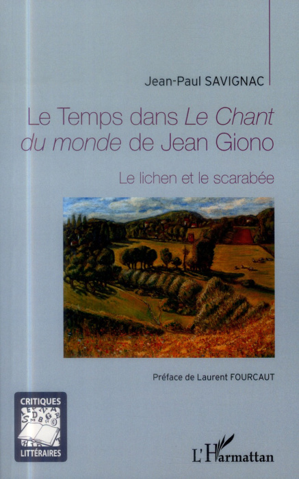 Emprunter Le temps dans le chant du monde de Jean Giono. Le lichen et le scarabée livre