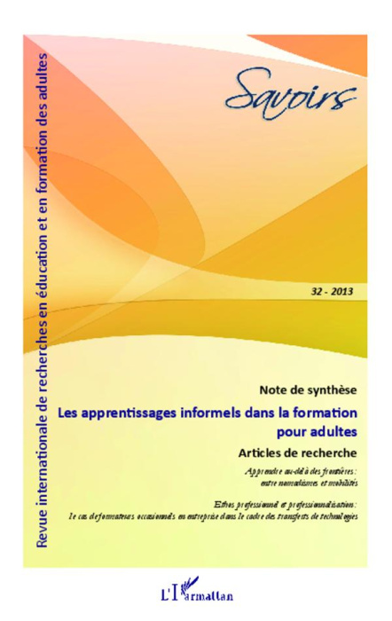 Emprunter Savoirs N° 32/2013 : Les apprentissages informels dans la formation pour adultes livre