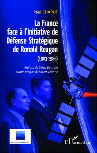 Emprunter La France face à l'initiative de défense stratégique de Ronald Reagan (1983-1986). De la guerre des livre