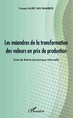 Emprunter Les méandres de la transformation des valeurs en prix de production. Essai de théorie économique rat livre