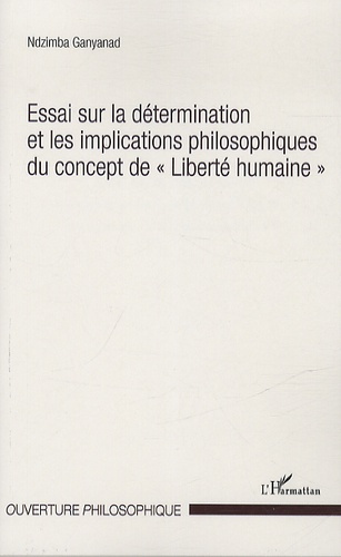Emprunter Essais sur la détermination et les implications philosophiques du concept de 