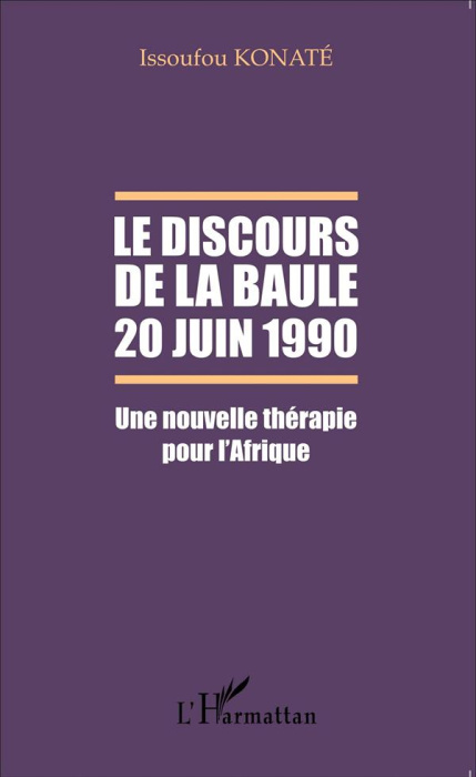 Emprunter Le discours de La Baule, 20 juin 1990. Une nouvelle thérapie pour l'Afrique livre
