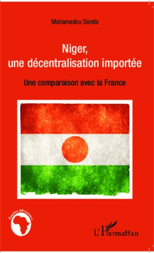 Emprunter Niger, une décentralisation importée. Une comparaison avec la France livre