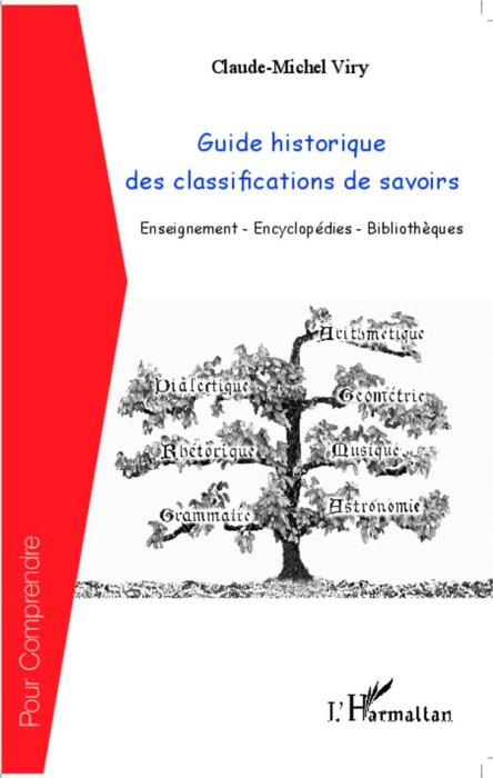 Emprunter Guide historique des classifications de savoirs. Enseignement-Encyclopédies-Bibliothèques livre