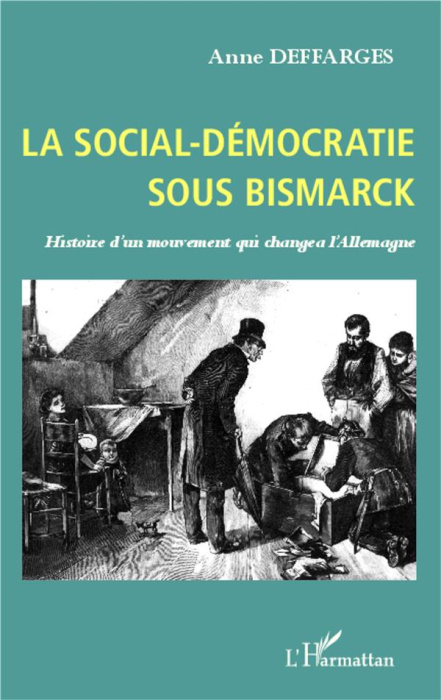 Emprunter La social-démocratie sous Bismarck. Histoire d'un mouvement qui changea l'Allemagne livre