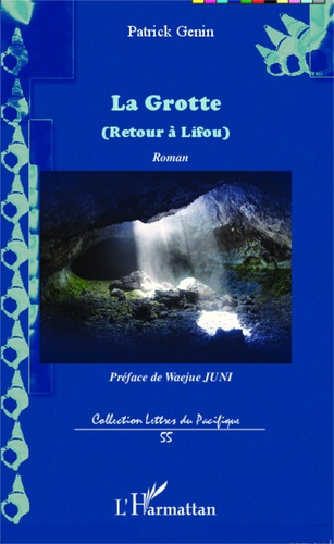 Emprunter La grotte. Retour à Lifou livre