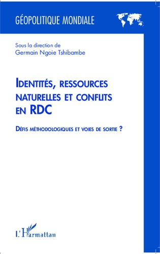 Emprunter Identités, ressources naturelles et conflits en RDC. Défis méthodologiques et voies de sortie ? livre