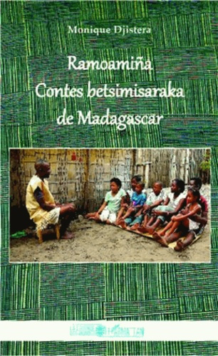 Emprunter Ramoamiña. Contes betsimisaraka de Madagascar livre