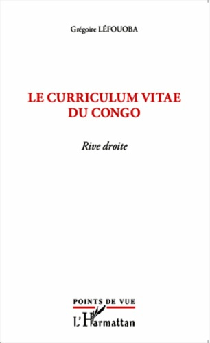 Emprunter Le curriculum vitae du Congo. Rive droite livre