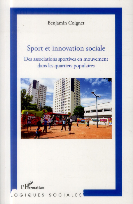 Emprunter Sport et innovation sociale. Des associations sportives en mouvement dans les quartiers populaires livre