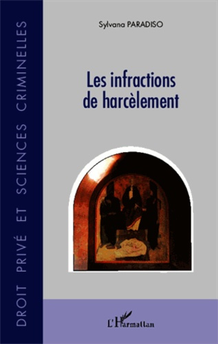 Emprunter Les infractions de harcèlement livre