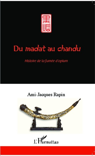 Emprunter Du madat au chandu. Histoire de la fumée d'opium livre