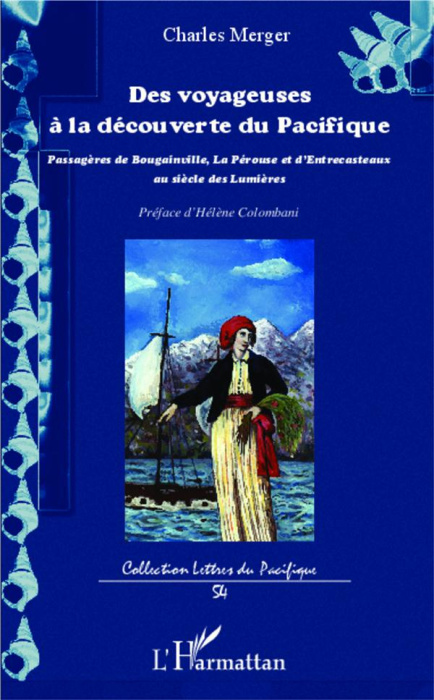 Emprunter Des voyageuses à la découverte du Pacifique. Passagères de Bougainville, La Pérouse et d'Entrecastea livre