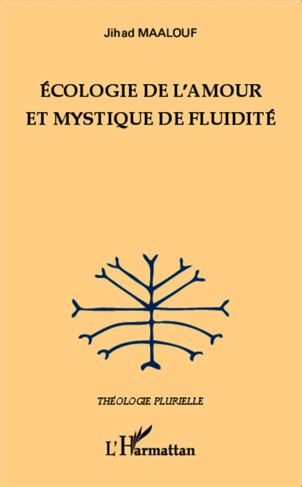 Emprunter Ecologie de l'amour et mystique de fluidité livre