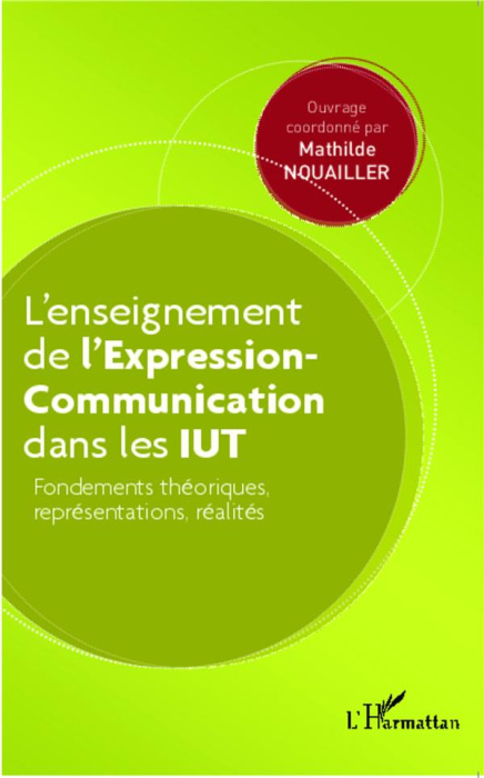 Emprunter L'enseignement de l'Expression-Communication dans les IUT. Fondements théoriques, représentations, r livre