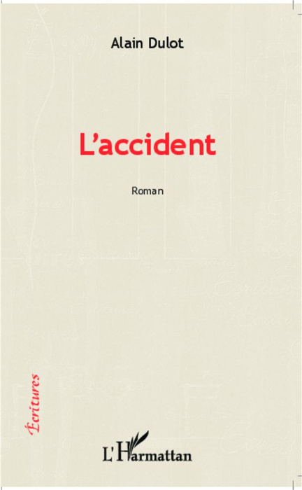Emprunter L'accident. Roman livre