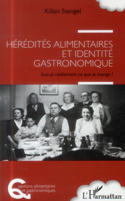 Emprunter Hérédités alimentaires et identité gastronomique. Suis-je réellement ce que je mange ? livre