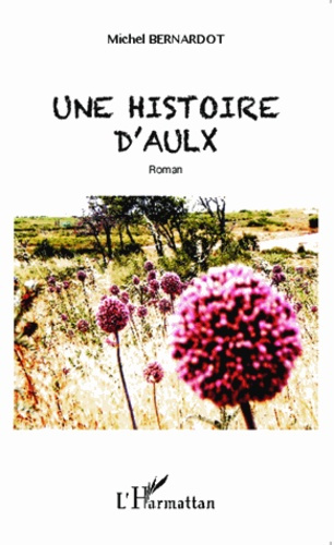Emprunter Une histoire d'aulx livre