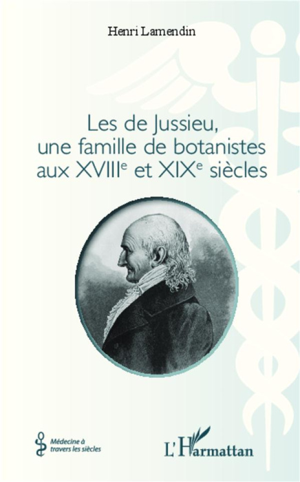 Emprunter Les de Jussieu, une famille de botanistes aux XVIIIe et XIXe siècles livre