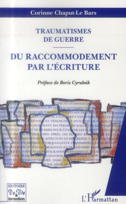 Emprunter Traumatismes de guerre. Du raccommodement par l'écriture livre