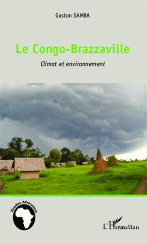 Emprunter Le Congo-Brazzaville. Climat et environnement livre