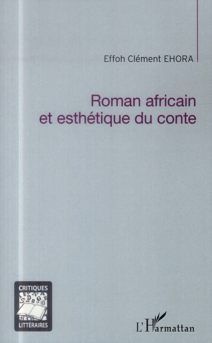 Emprunter ROMAN AFRICAIN ET ESTHETIQUE DU CONTE livre
