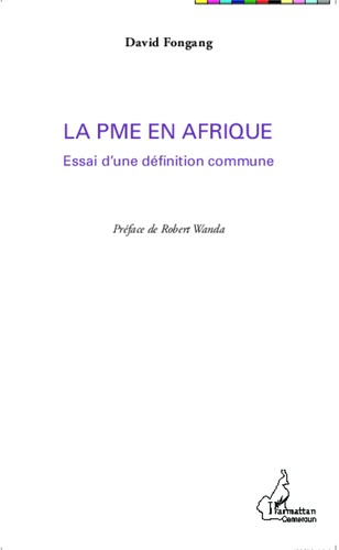 Emprunter La PME en Afrique. Essai d'une définition commune livre