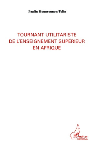 Emprunter Tournant utilitariste de l'enseignement supérieur en Afrique livre