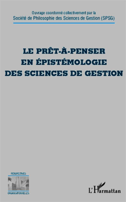Emprunter Le prêt-à-penser en épistémologie des sciences de gestion livre