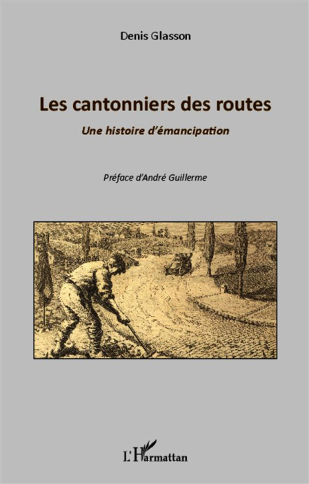 Emprunter Les cantonniers des routes. Une histoire d'émancipation livre