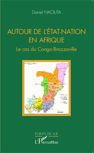 Emprunter Autour de l'Etat-nation en Afrique. Le cas du Congo-Brazzaville livre