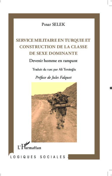 Emprunter Service militaire en Turquie et construction de la classe de sexe dominante. Devenir homme en rampan livre