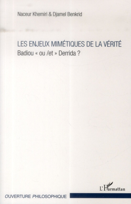 Emprunter Les enjeux mimétiques de la vérité. Badiou