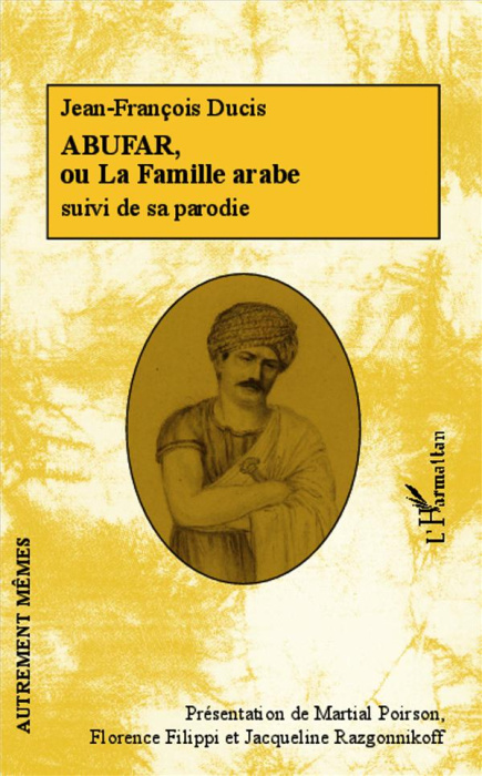 Emprunter Abufar, ou la famille arabe. Suivi de Abuzar, ou la famille extravagante livre
