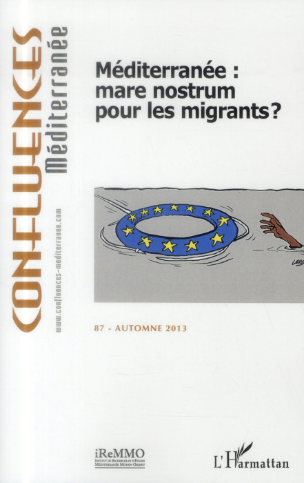 Emprunter Confluences Méditerranée N° 87, automne 2013 : Méditerranée : mare nostrum pour les migrants ? livre