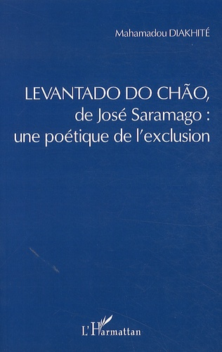 Emprunter Levantado do chao, de José Saramago : une poétique de l'exclusion livre