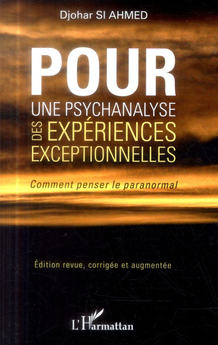 Emprunter Pour une psychanalyse des expériences exceptionnelles. Comment penser le paranormal, Edition revue e livre